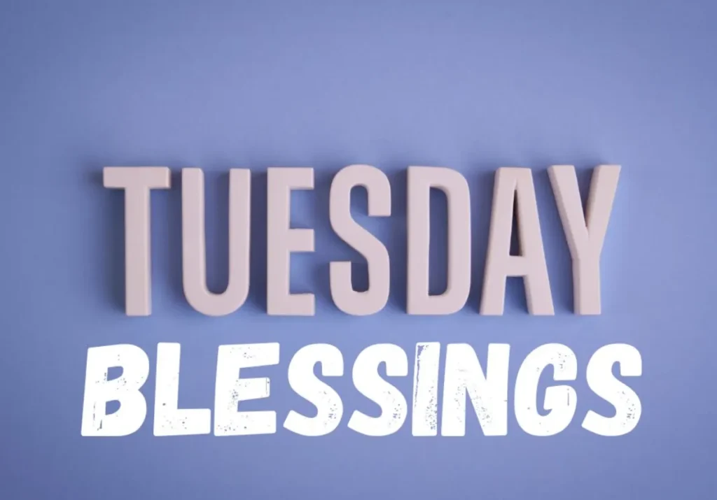 tuesday blessings and prayers