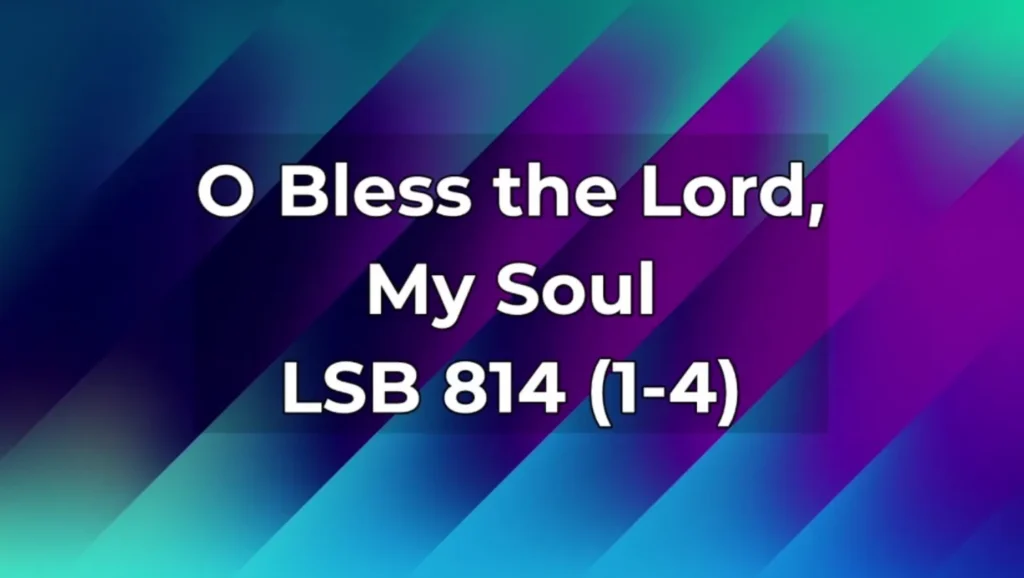 bless the lord oh my soul text