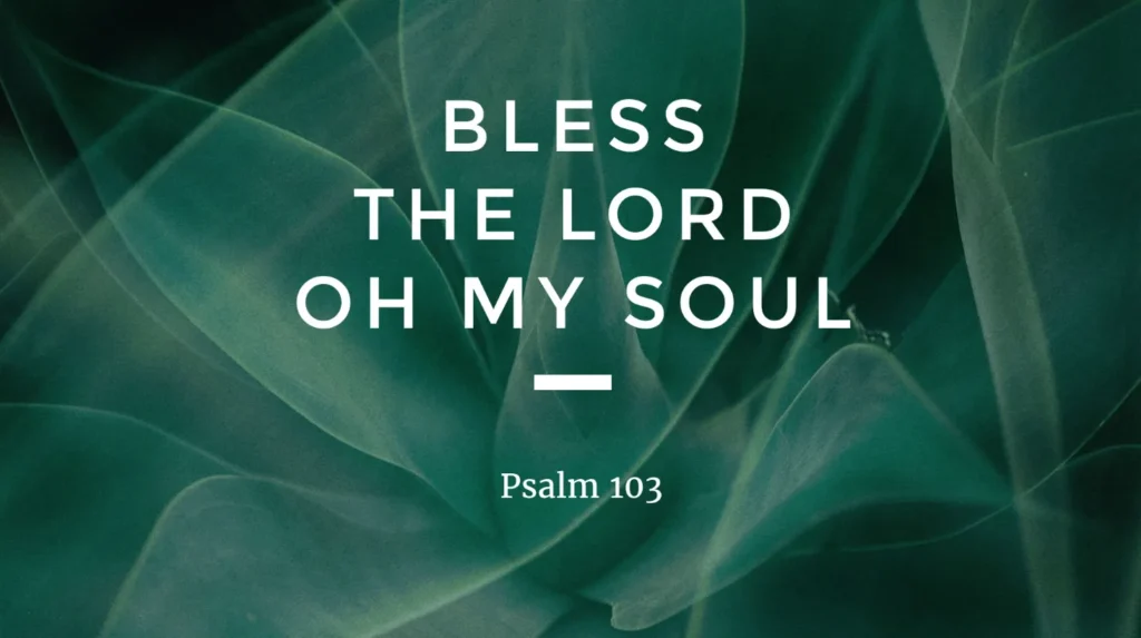 bless the lord oh my soul text
