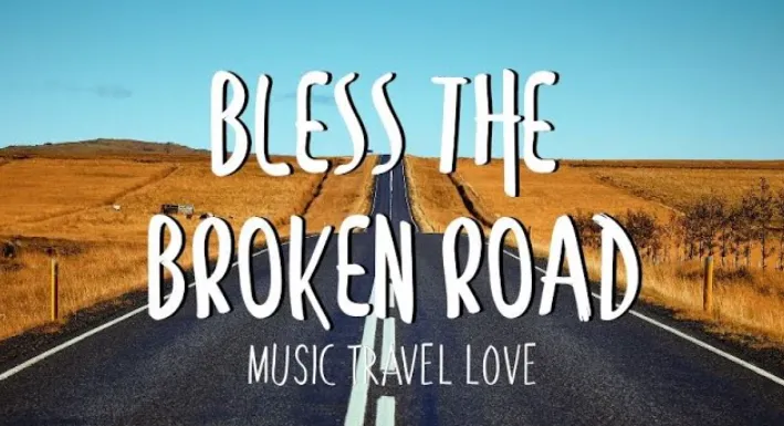 god bless the broken road