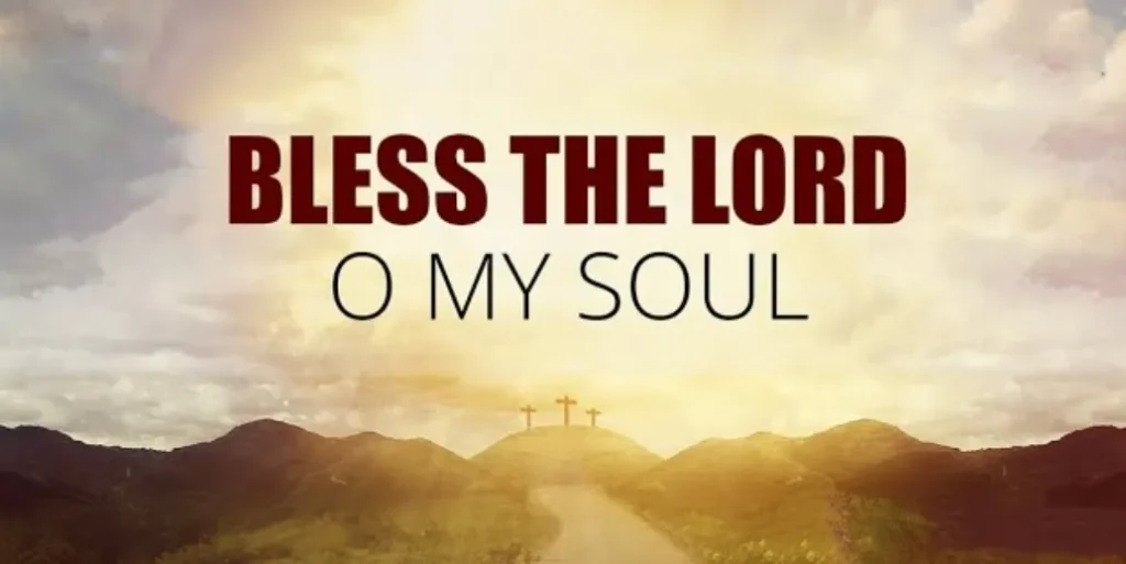 lagu bless the lord oh my soul