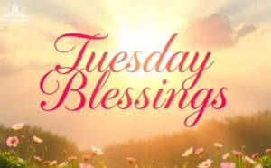 tuesday blessings and prayers
