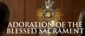 adoration of the blessed sacrament