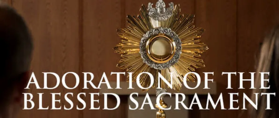 adoration of the blessed sacrament