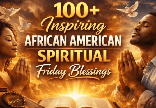 african american spiritual friday blessings