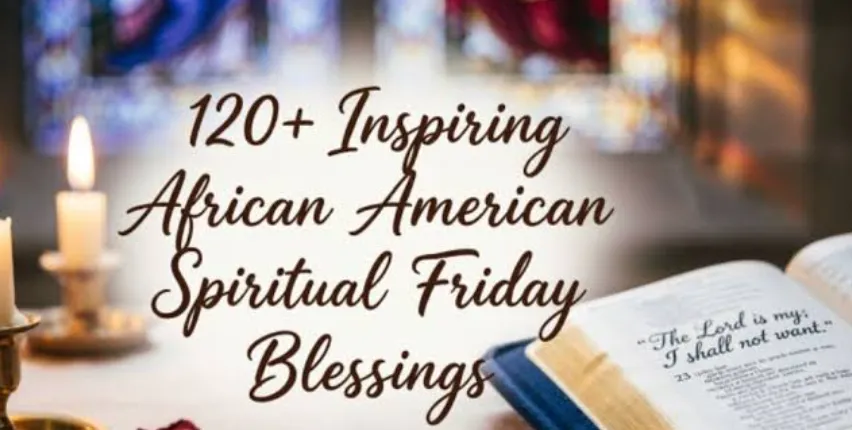 african american spiritual friday blessings