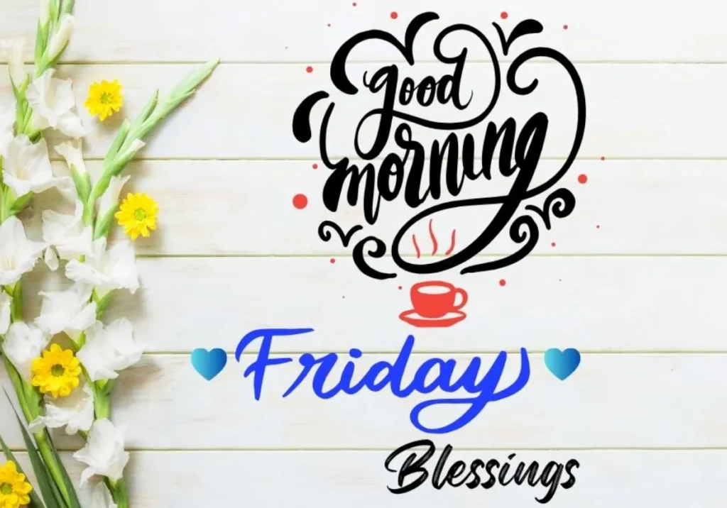 good morning friday blessings
