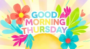 good morning thursday blessings