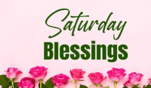 happy saturday blessings