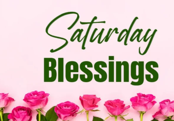 happy saturday blessings