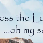 lagu bless the lord oh my soul