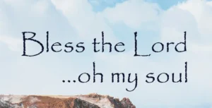 lagu bless the lord oh my soul